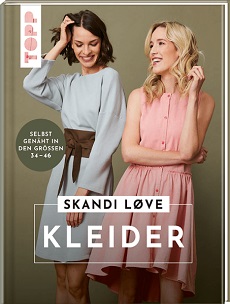 Topp: skandi love. kleider selbst genäht, in den grössen 34-46, von sabine lorenz, julia korf, franziska fulvio