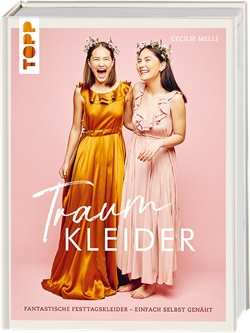Topp: traumkleider, fantastische festtagskleider - einfach selbst genäht, mit schnittmusterbogen, von cecilie melli, erscheint ende januar 2024