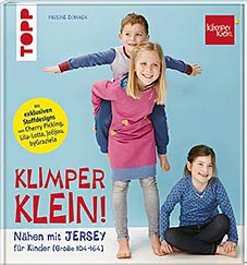 Topp: klimper klein! nähen mit jersey für kinder (grösse 104-164) von pauline dohmen, erscheint juni 2017